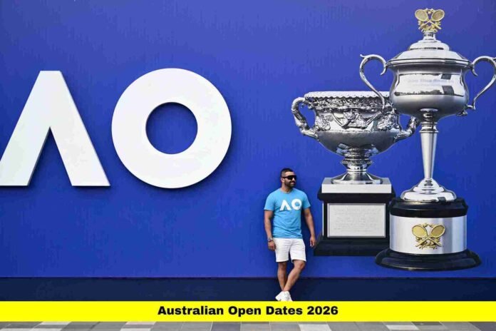 Australian Open Dates 2026