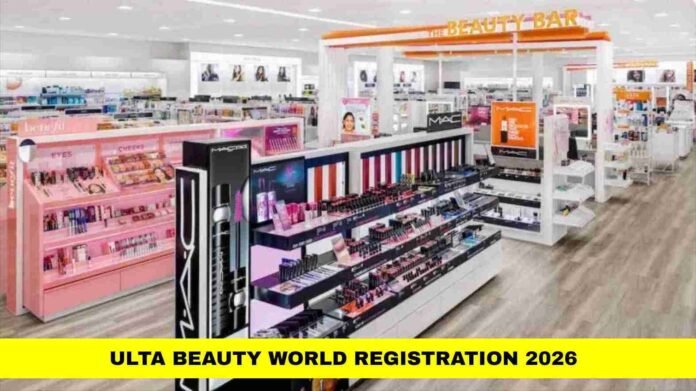 ULTA BEAUTY WORLD REGISTRATION 2026
