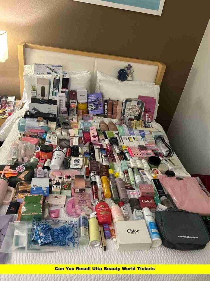 Can You Resell Ulta Beauty World Tickets