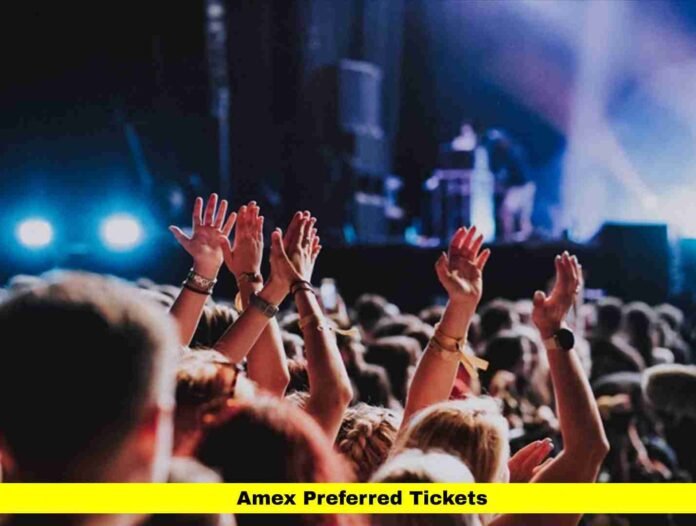 Amex Preferred Tickets