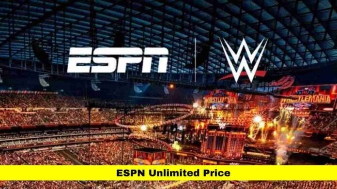ESPN Unlimited Price