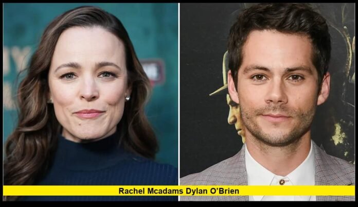 Rachel McAdams Dylan O’Brien Inside the 2026 Film Collaboration Everyone Is Talking About