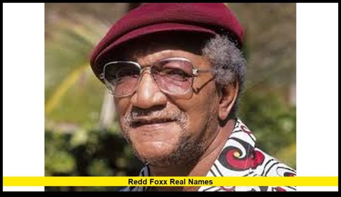 Redd Foxx Real Names the True Story Behind an American Comedy Icon