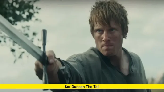Ser Duncan the Tall