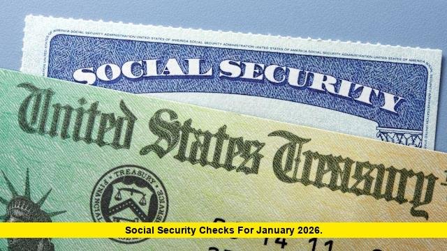 Social Security Checks for January 2026. Social Security Checks for January 2026
