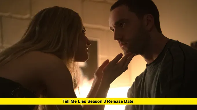 Tell Me Lies Season 3 Release Date