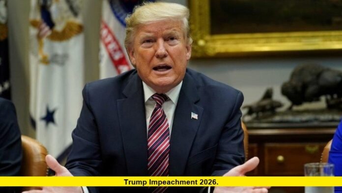 Trump Impeachment 2026