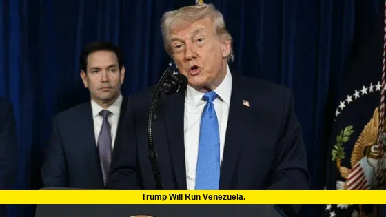 Trump Will Run Venezuela