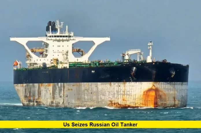 US Seizes Russian Oil Tanker US Seizes Russian Oil Tanker