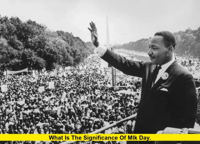 What Is the Significance of MLK Day