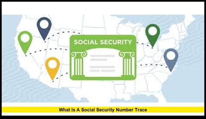 What is a social security number trace