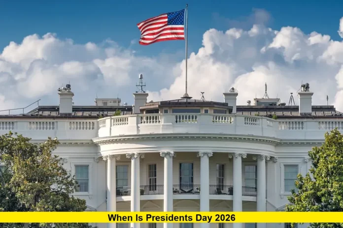 When Is Presidents Day 2026