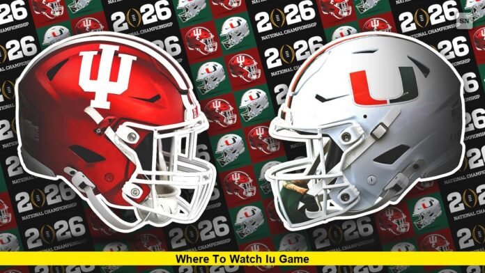 Where to Watch IU Game Where to Watch IU Game