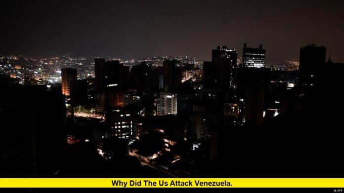 Why Did the US Attack Venezuela