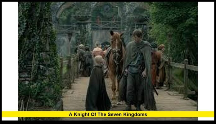 A Knight of the Seven Kingdoms