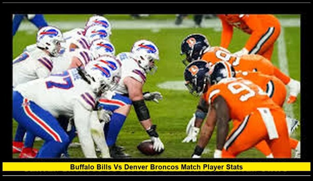 Buffalo Bills vs Denver Broncos Match Player Stats: Complete Breakdown ...