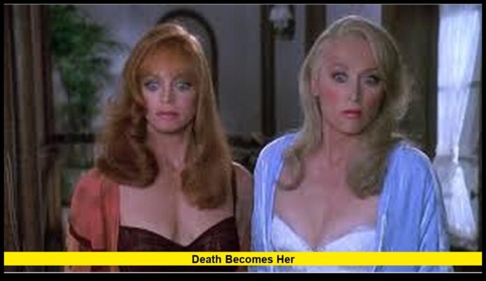 Death Becomes Her