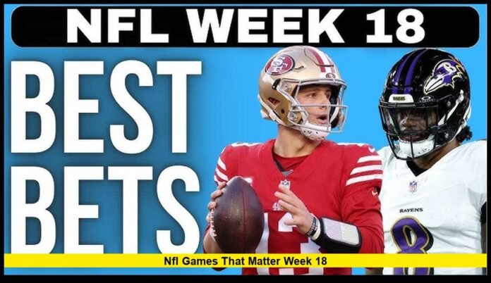 nfl games that matter week 18