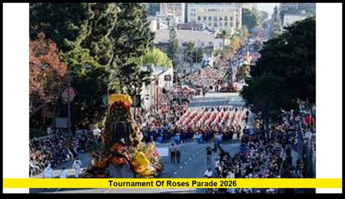 tournament of roses parade 2026 tournament of roses parade 2026
