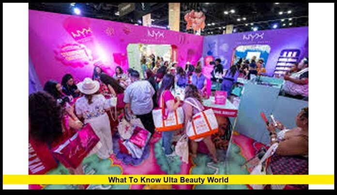 what to know ulta beauty world