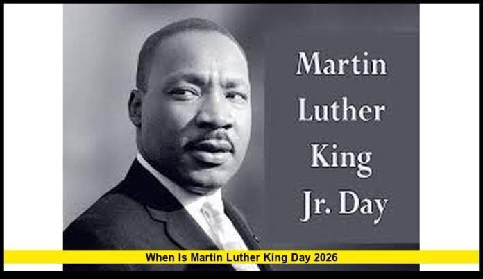 when is martin luther king day 2026