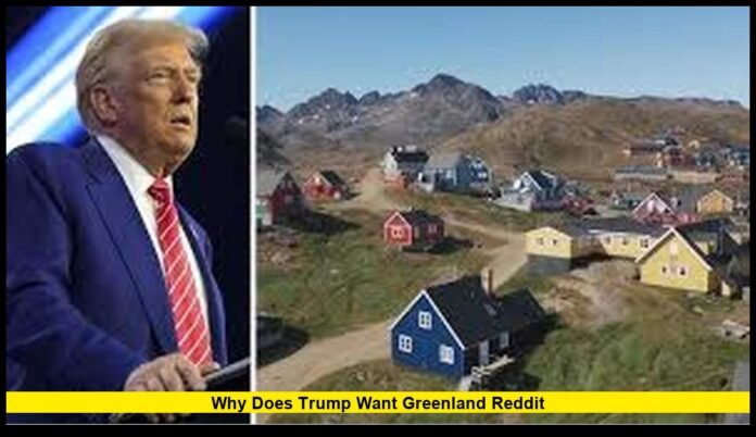 Why Does Trump Want Greenland Reddit