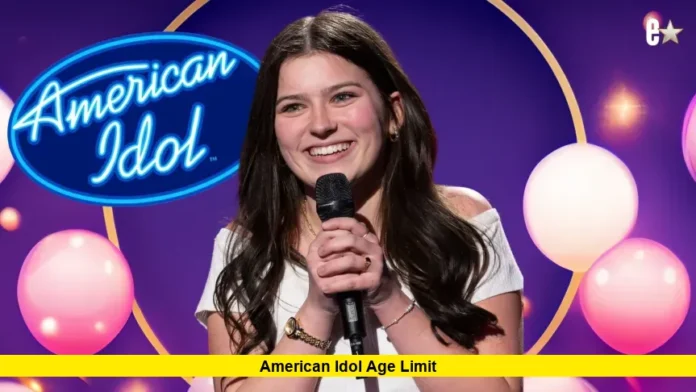 American Idol Age Limit American Idol Age Limit