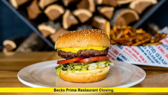Becks Prime Restaurant Closing