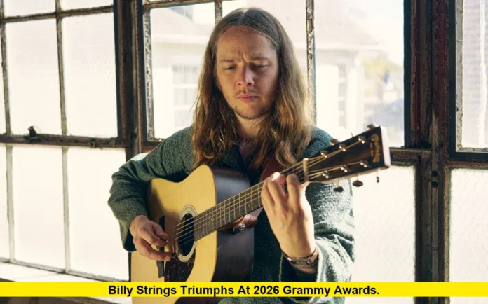 Billy Strings Triumphs at 2026 Grammy Awards