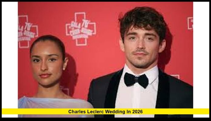 Charles Leclerc Wedding in 2026 Is the Ferrari Star Married?