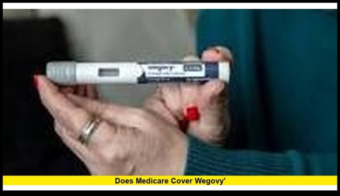 Does Medicare cover Wegovy' Does Medicare Cover Wegovy