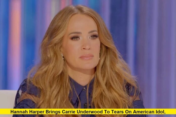 Hannah Harper Brings Carrie Underwood To Tears On American Idol