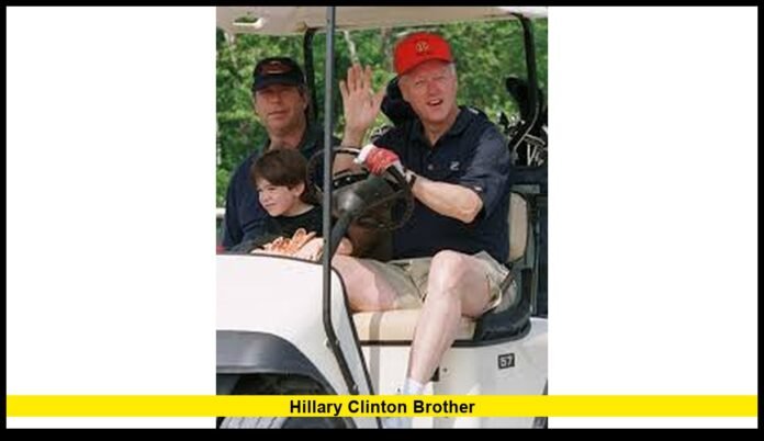 Hillary Clinton Brother A Closer Look at Tony Rodham’s Life and Public Record