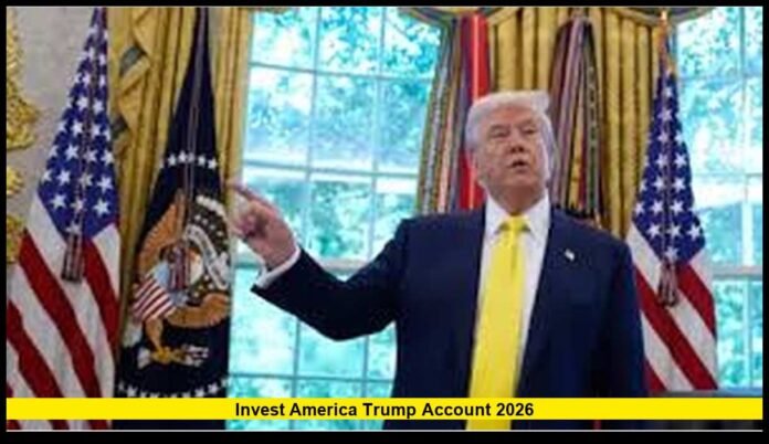 Invest America Trump Account 2026 Verified Status, Federal Records, and What Americans Should Know in 2026