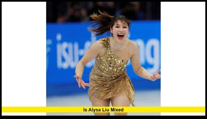 Is Alysa Liu mixed