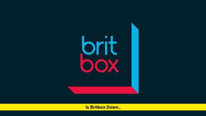 Is BritBox Down?
