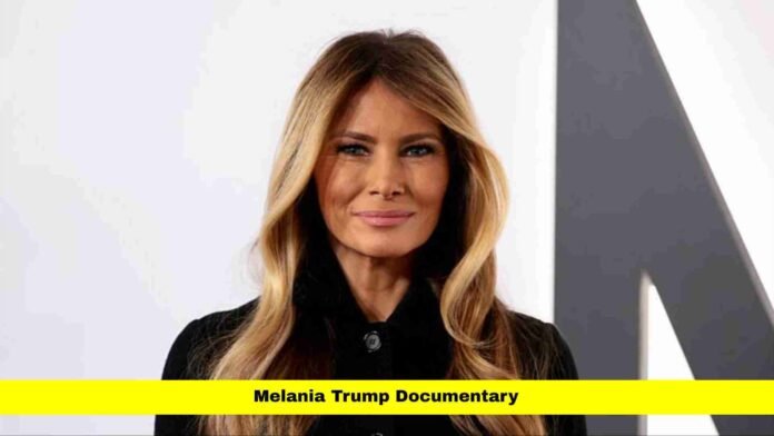 melania trump documentary