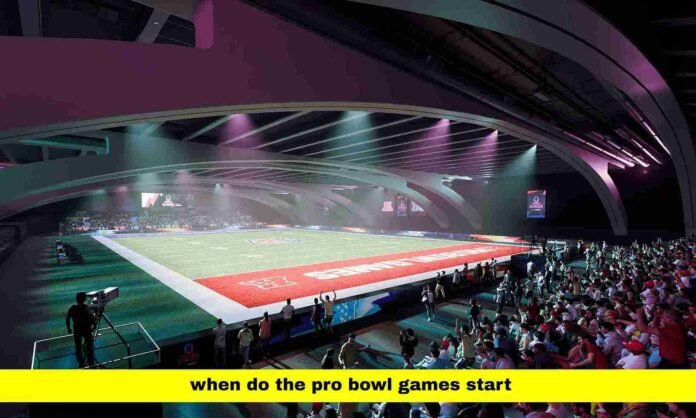when do the pro bowl games start