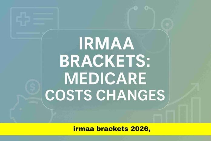 irmaa brackets 2026 irmaa brackets 2026