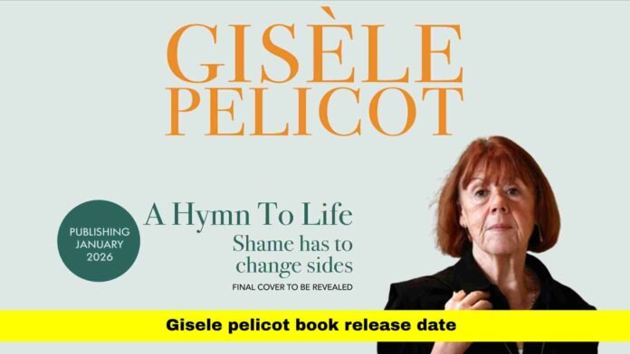 gisele pelicot book release date gisele pelicot book release date