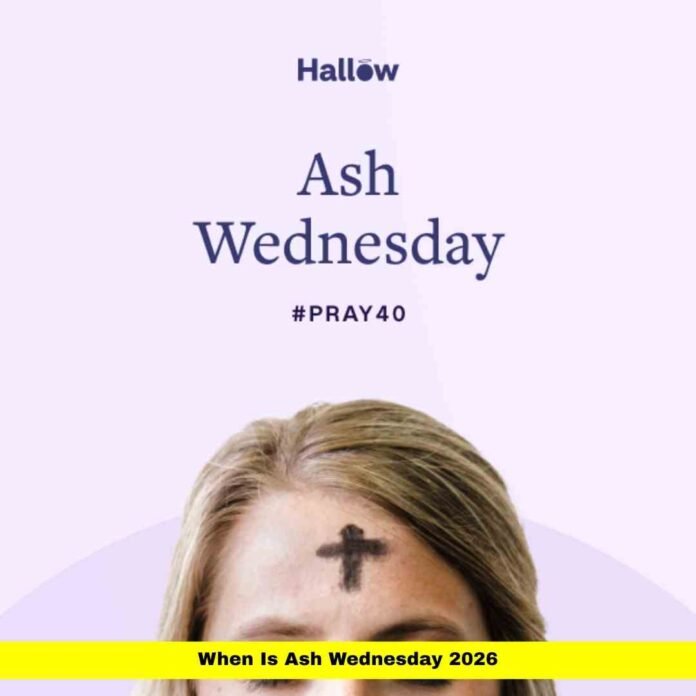 When Is Ash Wednesday 2026