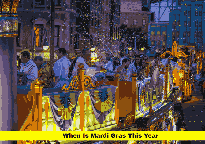 When Is Mardi Gras This Year When Is Mardi Gras This Year