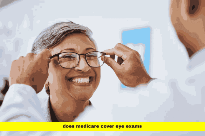 does medicare cover eye exams