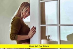 Hilary Duff Tour Tickets