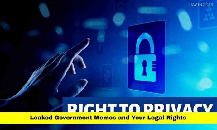 Leaked Government Memos and Your Legal Rights Leaked Government Memos and Your Legal Rights