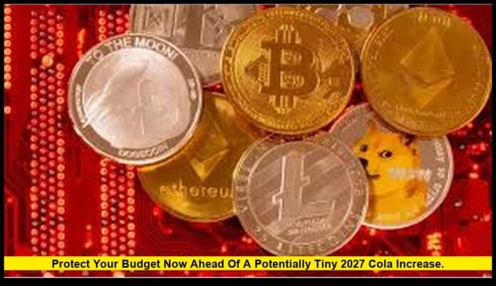 Protect Your Budget Now Ahead of a Potentially Tiny 2027 COLA Increase.