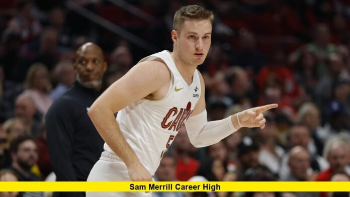 Sam Merrill Career High