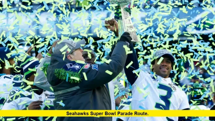 Seahawks Super Bowl Parade Route