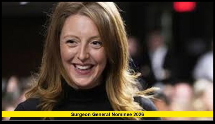 Surgeon General Nominee 2026 Latest 2026 Update on U.S. Public Health Leadership