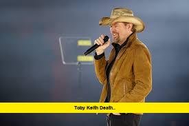 Toby Keith Death